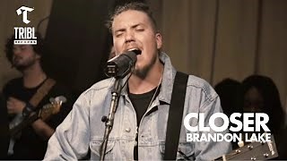 Closer Chords (feat. Brandon Lake) | Maverick City Music | TRIBL - ChordU