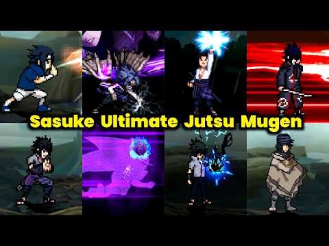Sasuke All Ultimate Jutsu 🔥 Naruto Mugen