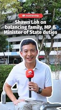 Shawn Loh on balancing family, MP & Minister of State duties