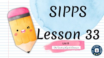 SIPPS Challenge List B - Lesson 33