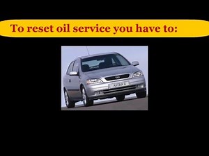 Opel Astra G oil data reset, manual service reset.