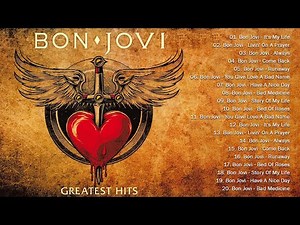 The Best Of Bon Jovi - Bon Jovi Greatest Hits Full Album