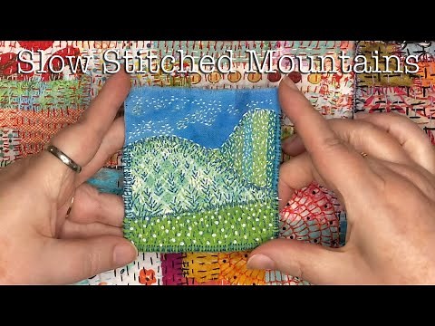 Slow Stitching a Nature Mountain Scene Relaxing Hand Sewing