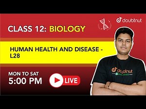 HUMAN HEALTH AND DISEASE | Class 12 Biology| 5PM Class By Vinay Sir |L28| English Medium | Doubtnut
