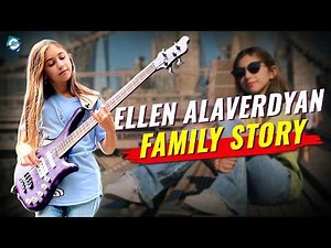What happened to Ellen Alaverdyan Parents? Ellen Plays Bass Parents | Net Worth