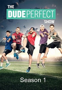 The Dude Perfect Show Season 1