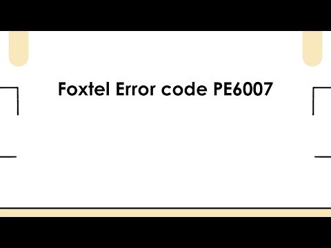 Foxtel Error code PE6007