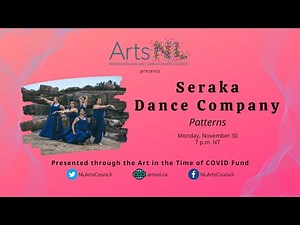 Seraka Dance Company: Patterns - Art in the Time of COVID Dance Series: Presented by ArtsNL