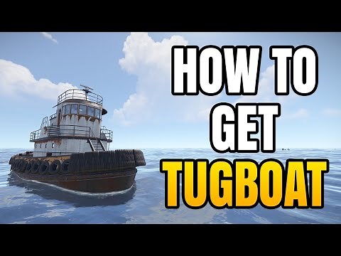 How To Get Tugboat in Rust | Full Location Guide