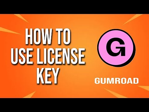 How To Use License Key Gumroad Tutorial
