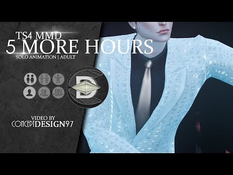 The sims 4 - MMD dance : FIVE MORE HOURS (Chris Brown) *DOWNLOAD*