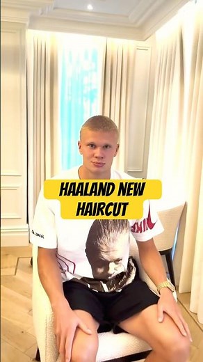 🔥 Erling Haaland SHOCKS Everyone With His New Buzz Cut! 😱✂️