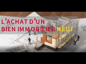Les points clés de l'achat d'un logement neuf (VEFA)