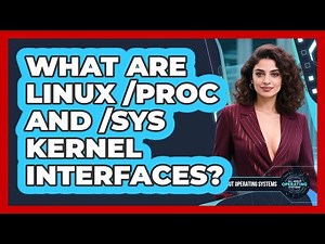 What Are Linux /proc And /sys Kernel Interfaces? - All About Operating Systems