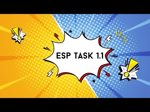 The one about ESP Task 1 1