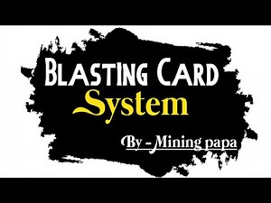 Life Saving Blasting Card System used in Mining In Hindi Full Explanation By mining Papa