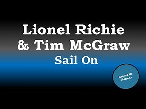 Lionel Richie and Tim McGraw - Sail On (Karaoke Version)