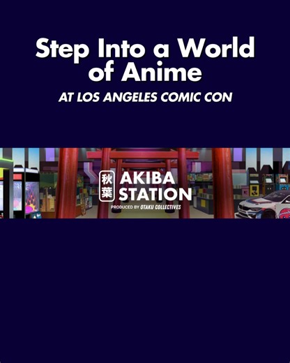 199K views · 96 reactions | Panels, photo sets, food stalls, and gaming zones. Akiba Station is coming to L.A. Comic Con! | Los Angeles Comic Con | Facebook