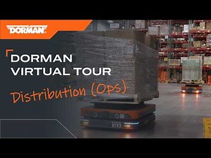 Dorman Virtual Tour – Operational Excellence