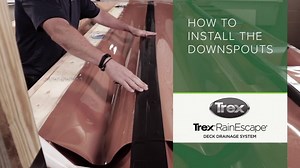 How to Install the Downspouts for the Trex® RainEscape® Under-Deck Drainage System