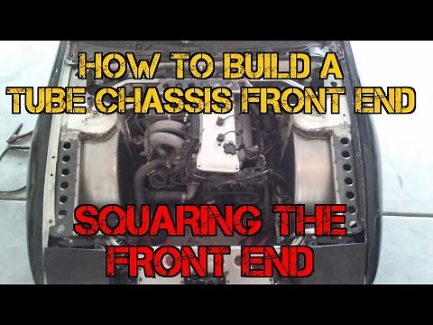 TFSS: How to Build a Tube Chassis Front End - Squaring the Front End