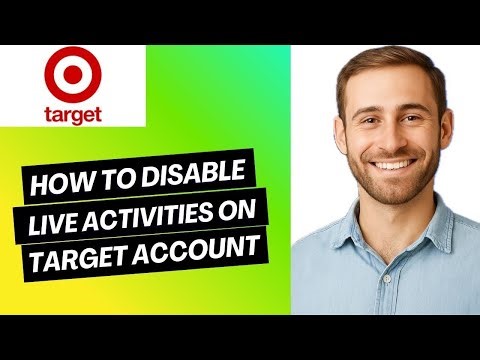 How to Disable Live Activities on Target Account Easy Guide