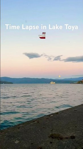 Time Lapse in Lake Toya 🛳️ #hokkaido #laketoya #lake #ferry #lake #japan #shorts #subscribe #viral