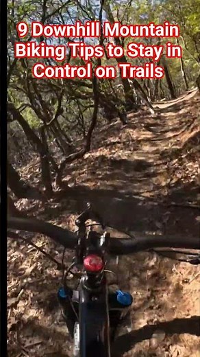 9 Downhill Mountain Biking Tips to Stay in Control on Trails #mountainbiking #mtbfun #mtb #mtblife