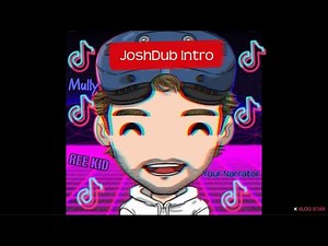 JoshDub Intro Song (ft Bubbles By Tokyo Machine)