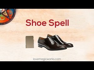 ✨👞 Magick Spells With Shoes For Love, Control & Domination