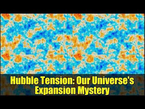 Hubble Tension: Our Universe's Expansion Mystery