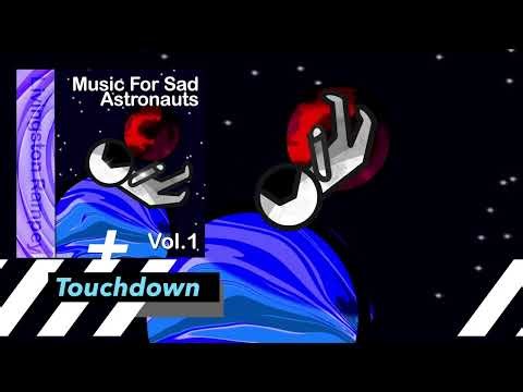 "Touchdown" - Music For Sad Astronauts, Vol.1 - Livingston Rampey