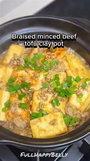 Chinese style braised tofu with minced beef clay pot recipe #tofu #recipes #chinesefood #cooking #cookingathome | Fullhappybelly
