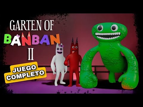 GARTEN OF BANBAN 2 | JUEGO COMPLETO EN ESPAÑOL - [Full Game Walkthrough]