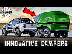 8 New Campers and Smart Vacation Vehicles with Innovative Interior and Exterior Features