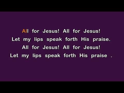All For Jesus - Hymn with Lyrics