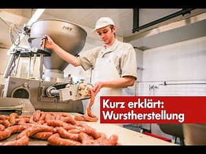 Kurz erklärt: Wurstherstellung 🔴