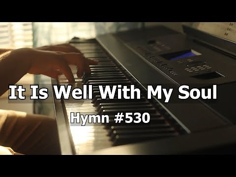 It Is Well With My Soul - Worship Hymn Piano w/ Lyrics