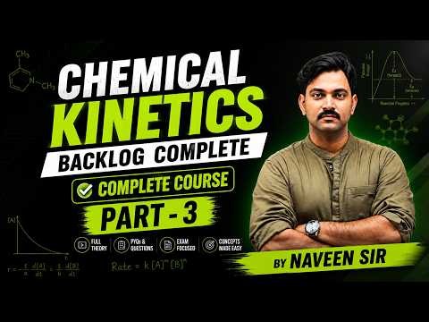 Chemical Kinetics One Shot 2026 | Part 3 | Complete Chapter in One Video | Class 12 Boards