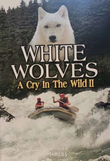 White Wolves - A Cry in the Wild II (1993) - Movie