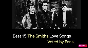 Best 15 The Smiths Love Songs - NSF News