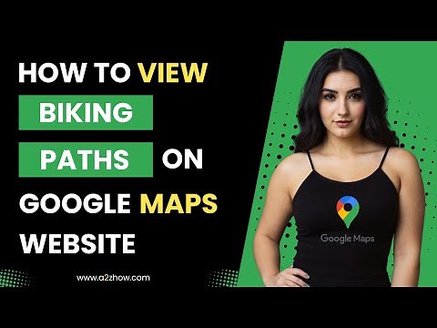 How to View Biking Paths on the Google Maps Website