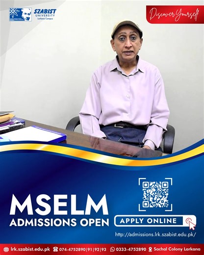Admission Open - Spring 2026 MS ELM Program 𝗦𝘂𝗯𝘀𝗶𝗱𝗶𝘇𝗲𝗱 𝗦𝗰𝗵𝗼𝗹𝗮𝗿𝘀𝗵𝗶𝗽 𝗳𝗼𝗿 𝗮𝗹𝗹 𝘀𝘁𝘂𝗱𝗲𝗻𝘁𝘀 𝗔𝗱𝗺𝗶𝘀𝘀𝗶𝗼𝗻 𝗣𝗼𝗿𝘁𝗮𝗹: https://admissionslrk.szabist.edu.pk/Index.aspx ✅ Modern Teaching Methodologies ✅ School-Based Practical Training ✅ Expert Faculty 📍 Visit: Admission Office - SZABIST University, Larkana 📞 074-4752890-3 | 📱 WhatsApp 0333 4752890 📚 Teach | Inspire | Lead #SZABISTLarkana #mselmProgram #NewLaunch #TeacherEducation #AdmissionsOpen #FutureEducator