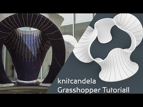 How to Model KnitCandela Grasshopper Tutorial