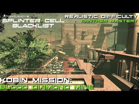 Splinter Cell: Blacklist - Kobin Mission: Blood Diamond Mine |Panther Mastery (Realistic Difficulty)