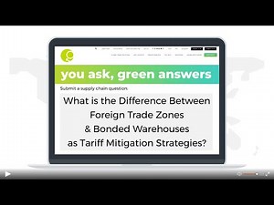 DIFFERENCE BETWEEN FOREIGN TRADE ZONES AND BONDED WAREHOUSING AS TARIFF MITIGATION STRATEGIES