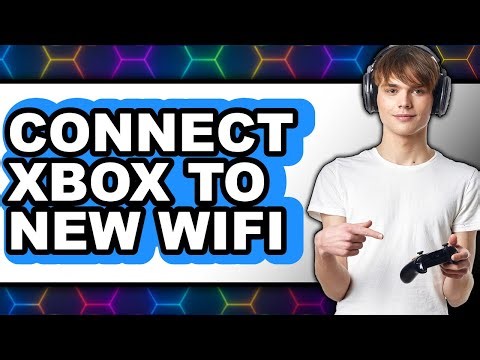 How to Connect Xbox to New Wifi (easy Method)