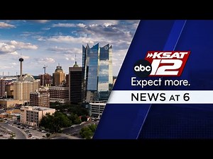 KSAT News at 6 p.m.