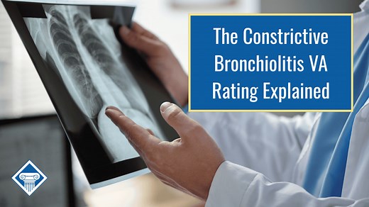 Understanding the Constrictive Bronchiolitis VA Rating