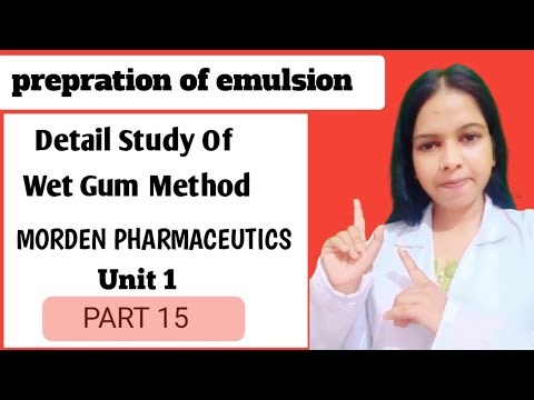Preparation of Emulsion by Wet Gum Method | Modern Pharmaceutics Unit 1